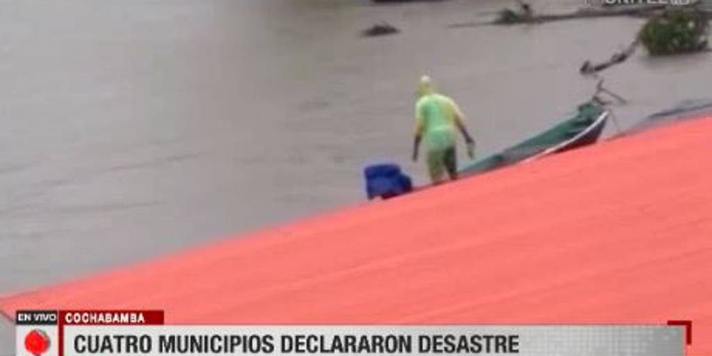 Cuatro municipios de Cochabamba se declararon desastre por inundaciones