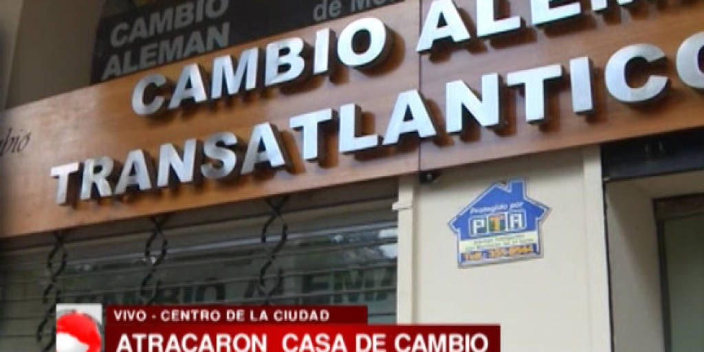 En pleno centro de la ciudad Atracan casa de cambio en Santa Cruz